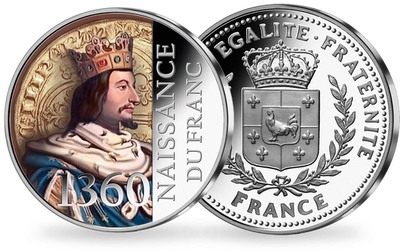 Frappe commémorative en argent colorisé «1360, Naissance du Franc»